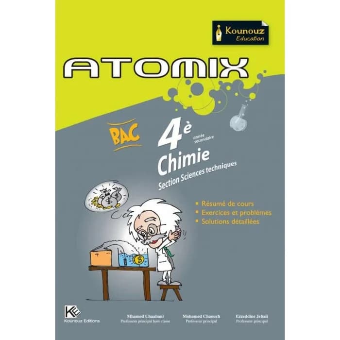 Atomix Chimie 4ème Bac Sciences Techniques