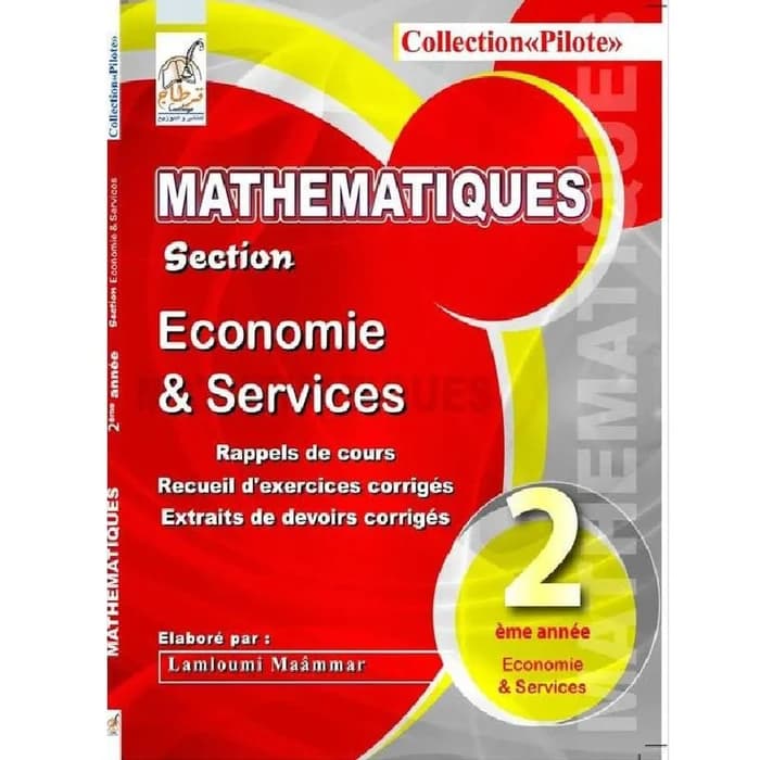 Mathématiques 2ème Économie & Services - Collection Pilote