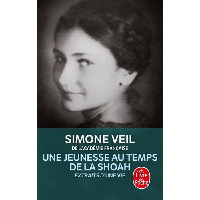 Une Jeunesse Au Temps De La Shoah - Simone Veil