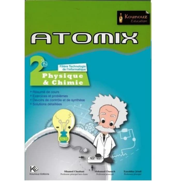 ATOMIX Physique & Chimie 2ème Année Sciences Informatique