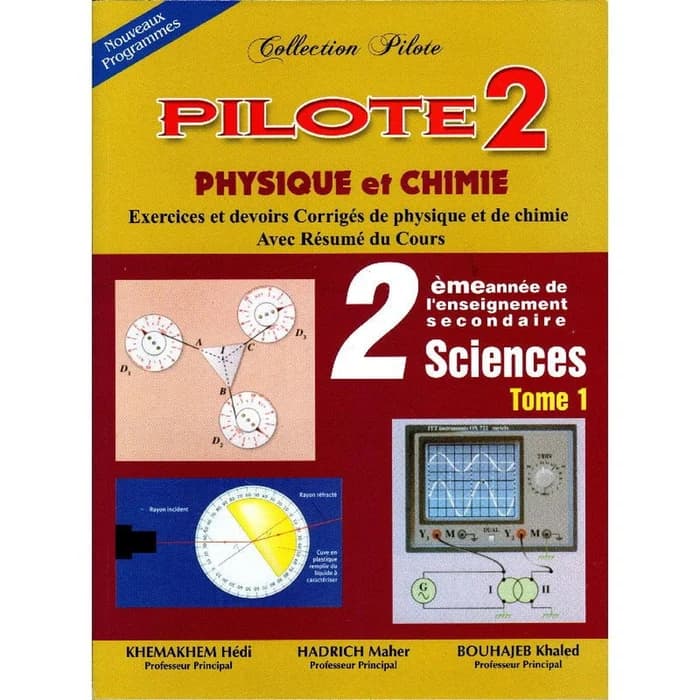 Collection Pilote Physique-chimie 2ème Sciences Tome 1