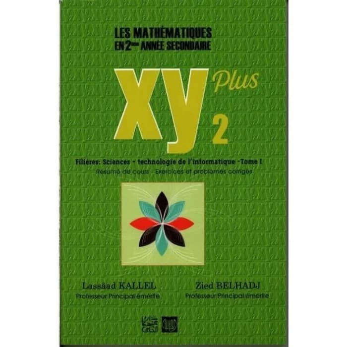 Xy Plus 2ème Sciences - Informatique Tome 1