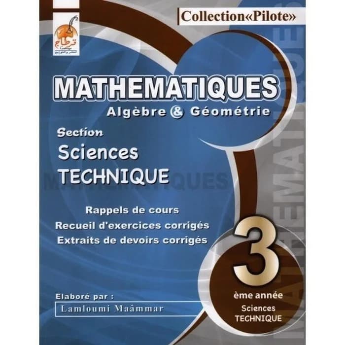 Collection Pilote Mathématiques 3ème Sciences Technique