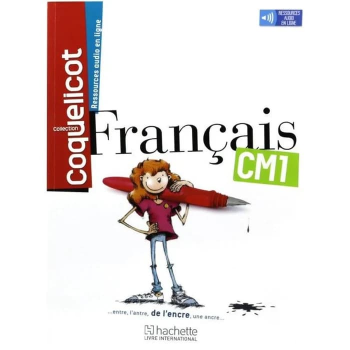 Coquelicot Français CM1 Manuel De Lecture Hachette